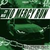 No Mercy Run - Single