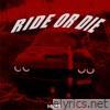 Ride Or Die - Single