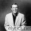 Eddy Arnold A Heart Full Of Love for A Handful Of Kisses lyrics