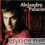 Alejandro Palacio lyrics