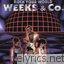 Weeks & Co lyrics