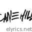 Cane Hill lyrics