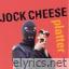 Jock Cheese lyrics