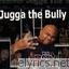 Jugga The Bully lyrics