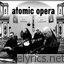 Atomic Opera Freakshow lyrics