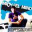 Michael Mind lyrics