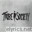 Tribe Society lyrics