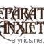 Separation Anxiety Eternal Resentment lyrics