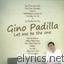 Gino Padilla lyrics
