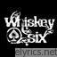 Whiskey Six Love Sex American Excess lyrics