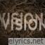 Vision Vision lyrics