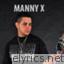 Manny X lyrics