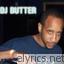 Dj Butter Act A Fool lyrics