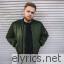 Tom Walker The Best Is Yet To Come lyrics